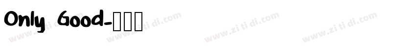 Only Good字体转换